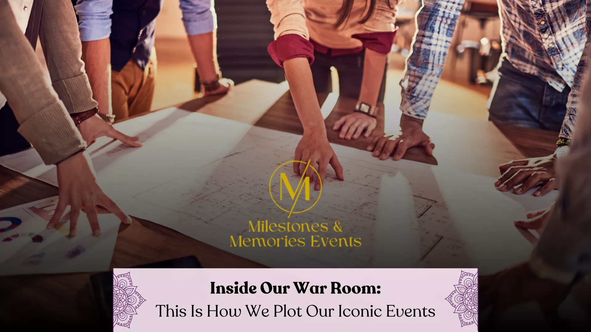 Inside Our War Room: How Milestones & Memories Events Plots Iconic Events